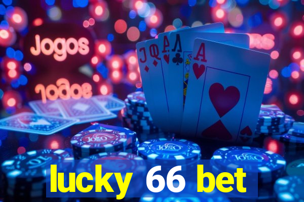 lucky 66 bet